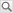 %ICON{search-small}% - Small search button, defined in TWiki.TWikiDocGraphics search-small